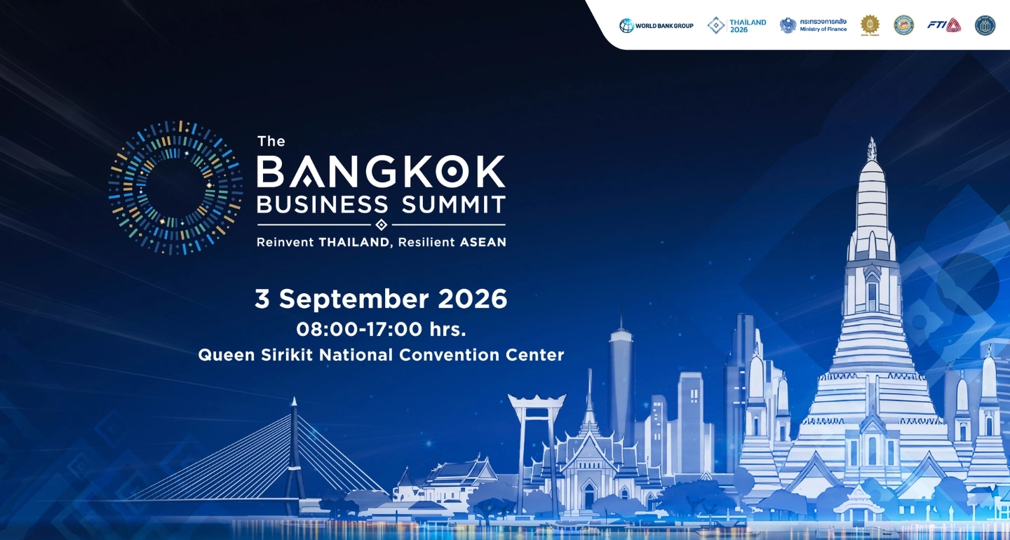 Bangkok Business Summit 2026: เมื่อไทยประกาศตัวเป็นศูนย์กลางเศรษฐกิจอาเซียน