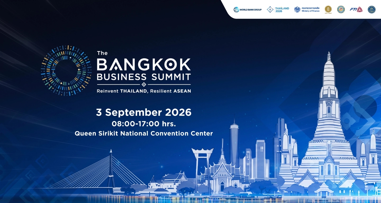Bangkok Business Summit 2026: เมื่อไทยประกาศตัวเป็นศูนย์กลางเศรษฐกิจอาเซียน