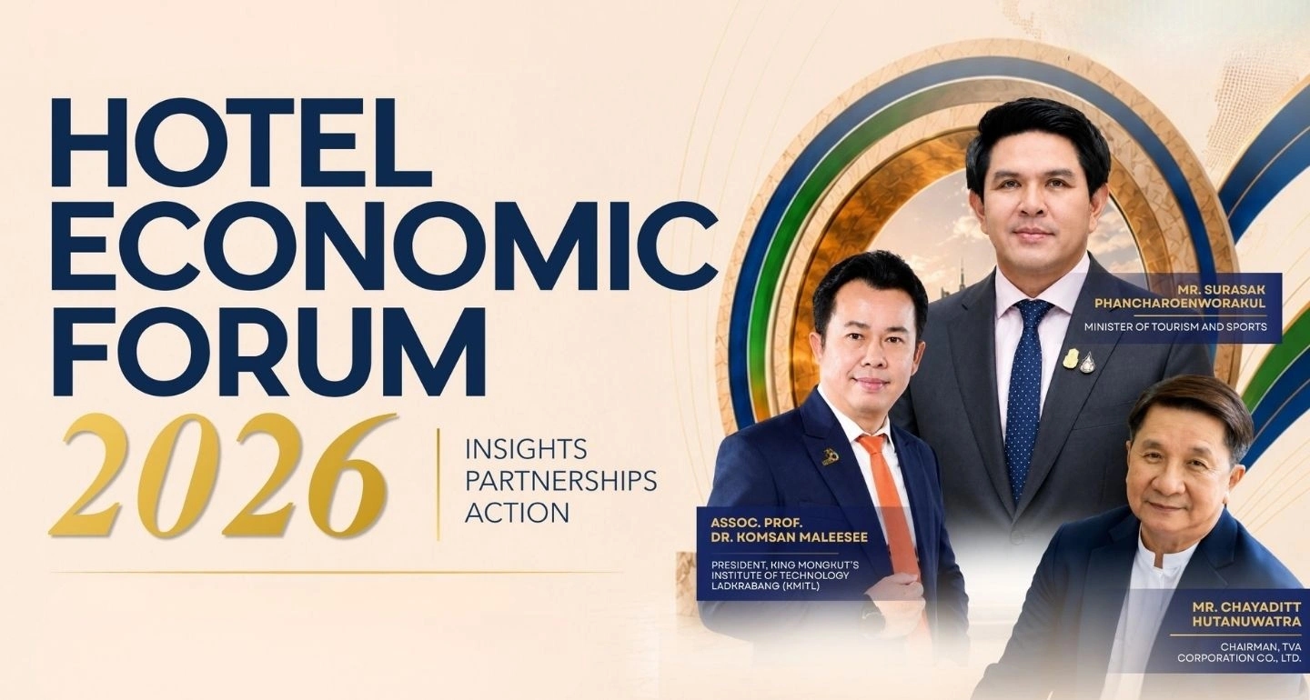 โรงแรมไทยอยู่ตรงไหนในสงครามเทคโนโลยี ต้นทุน และแพลตฟอร์ม: HOTEL ECONOMIC FORUM 2026 เปิดพื้นที่หาคำตอบ